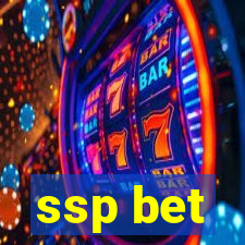 ssp bet